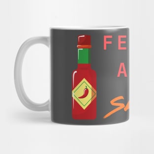 Feeling a bit aucey- a hot sauce lover design Mug